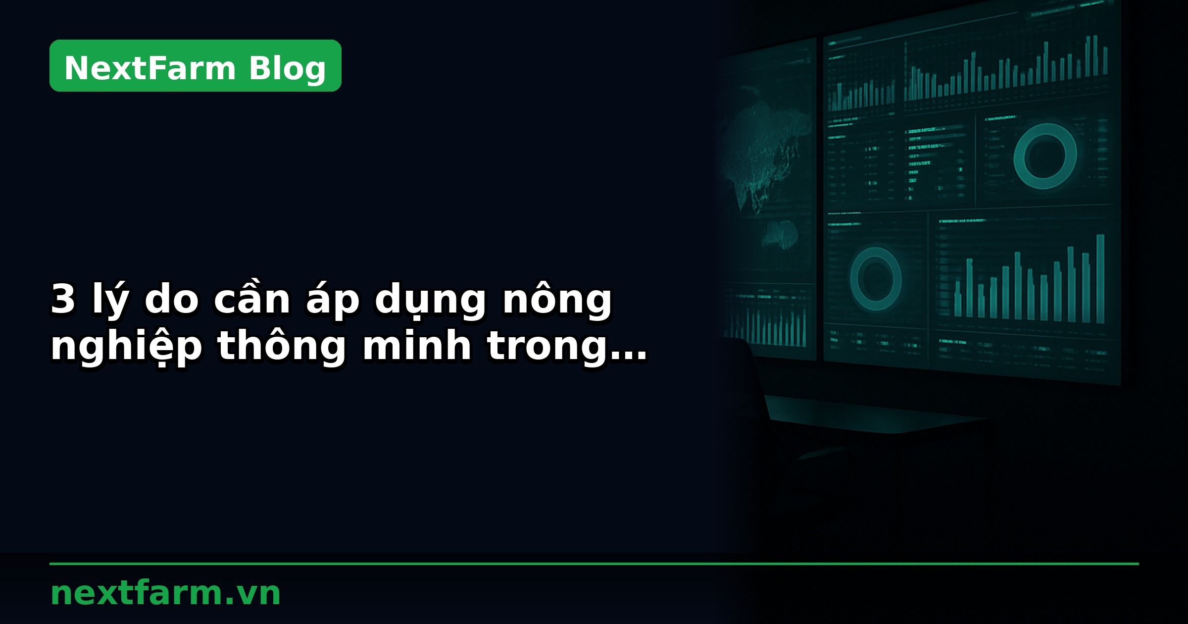 3 lý do cần áp dụng nông nghiệp thông minh trong thiết bị điều khiển