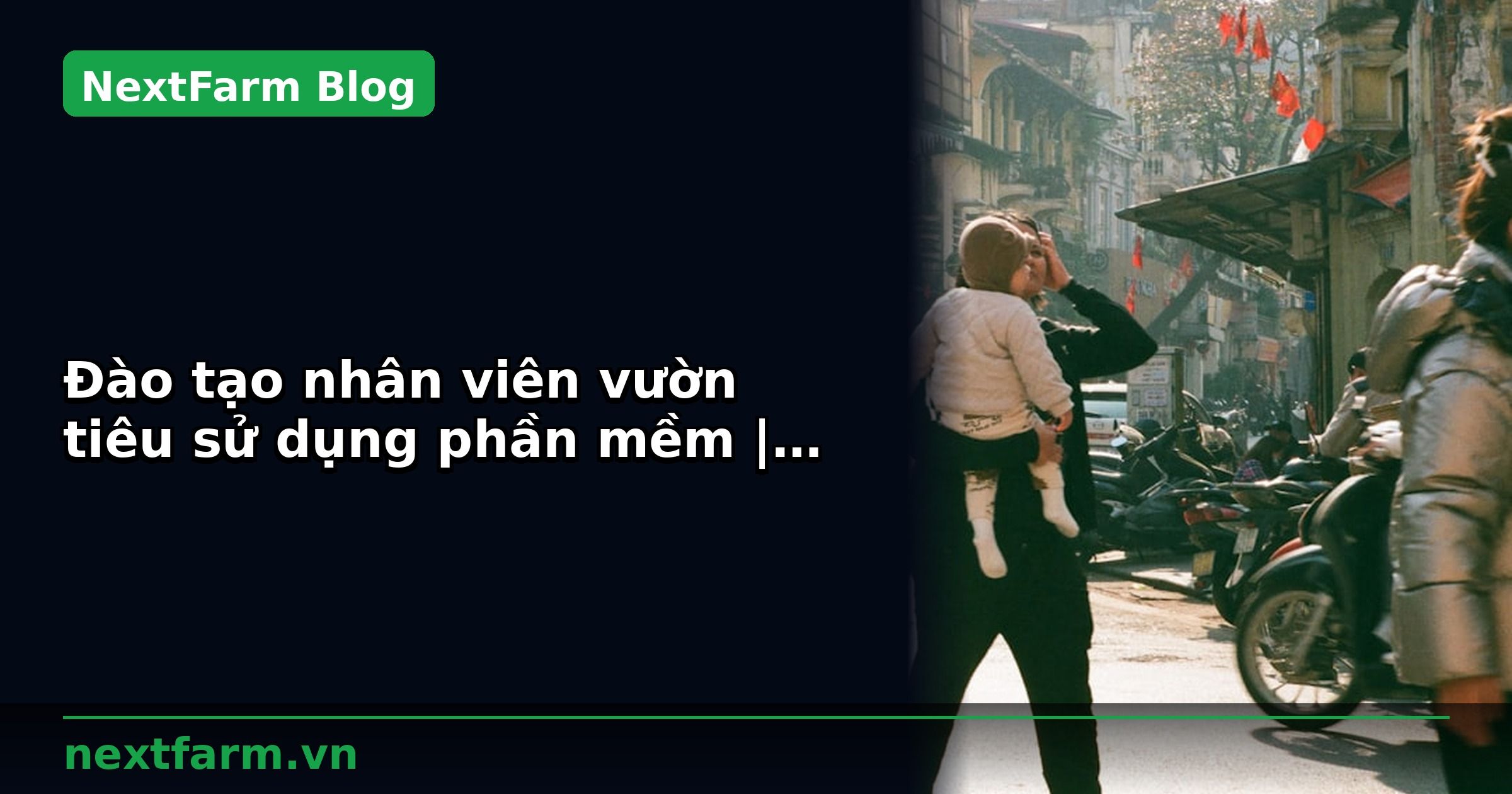 Đào tạo nhân viên vườn tiêu sử dụng phần mềm | NextFarm