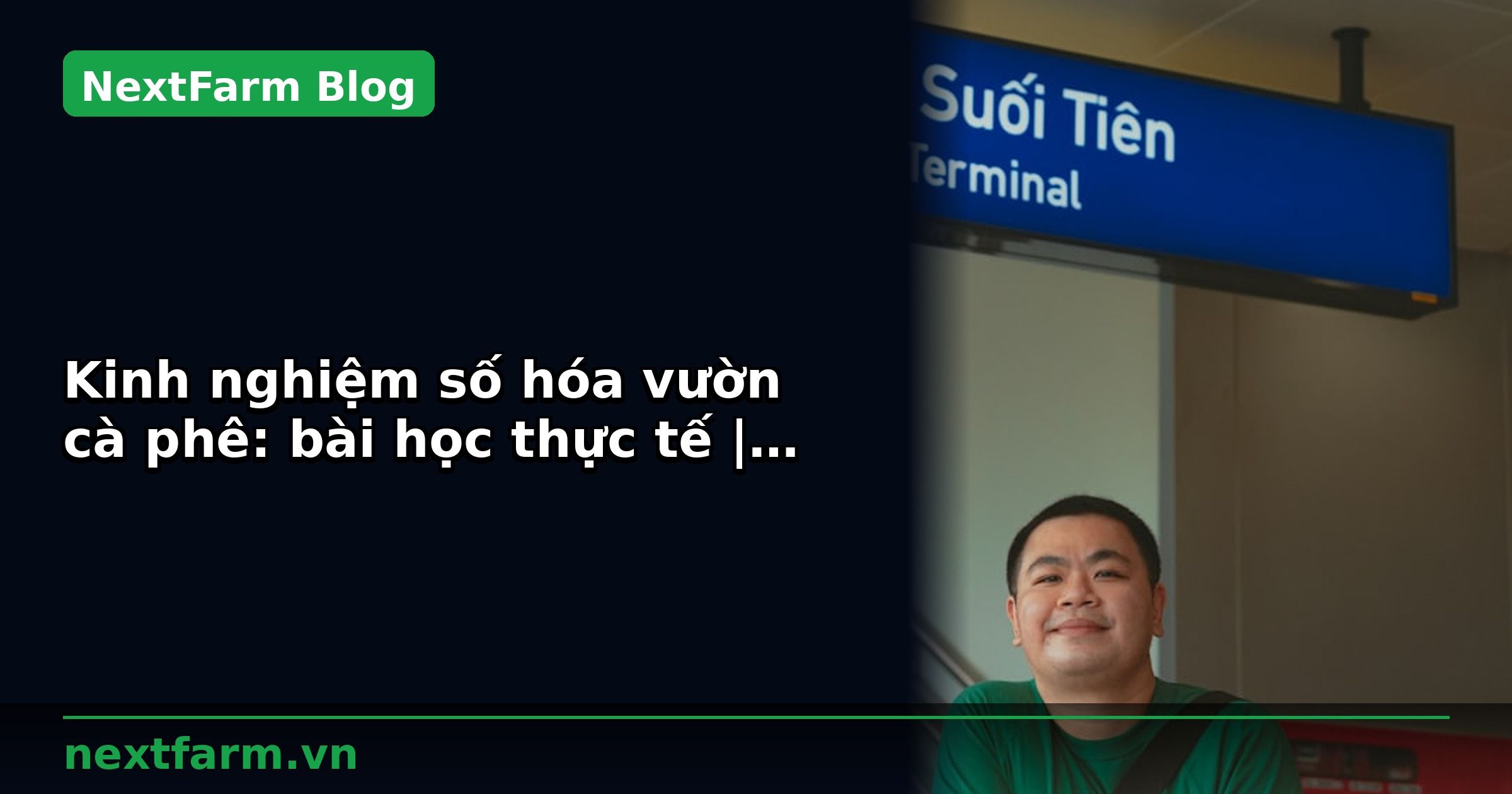 Kinh nghiệm số hóa vườn cà phê: bài học thực tế | NextFarm