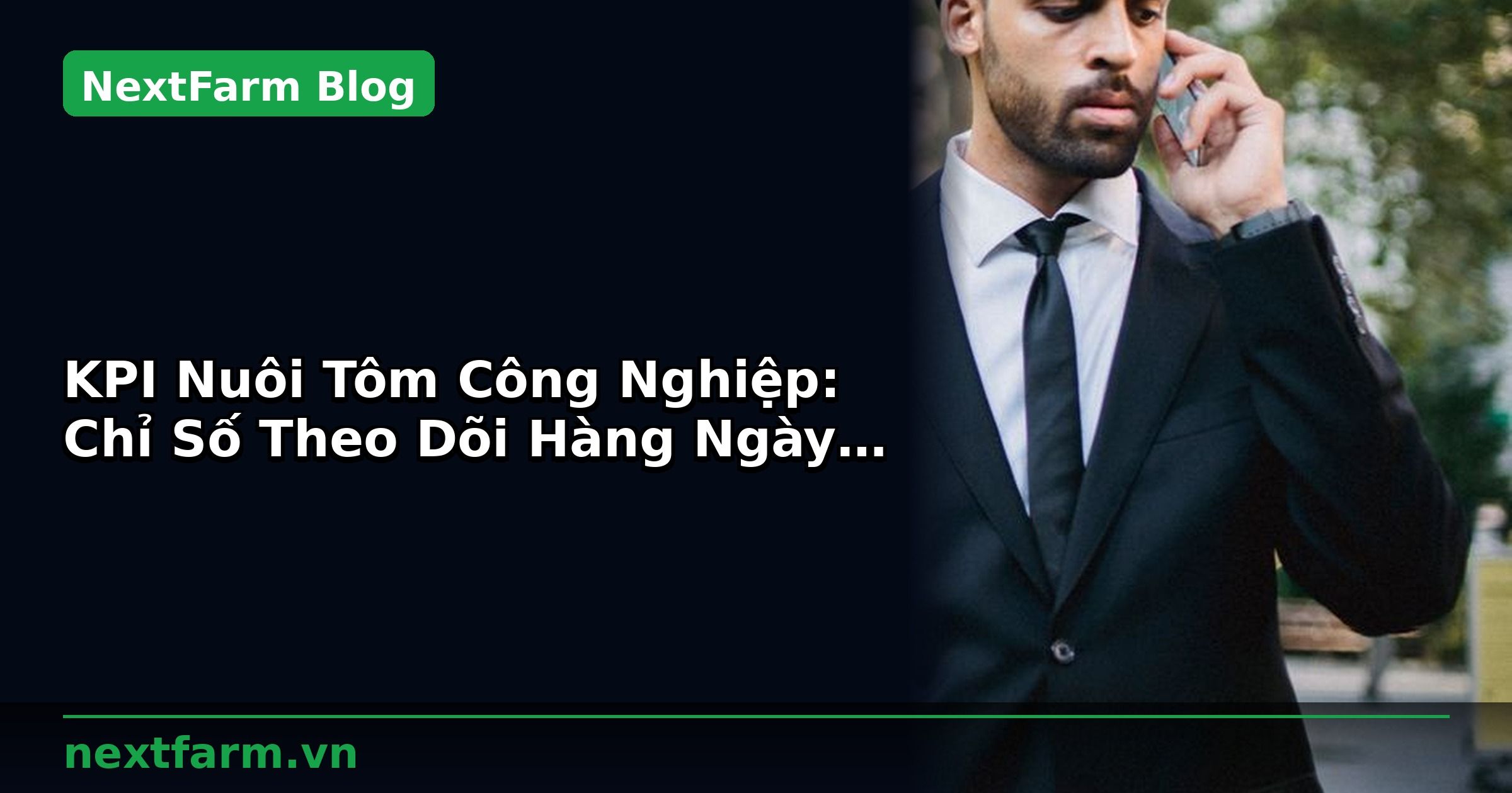 KPI Nuôi Tôm Công Nghiệp: Chỉ Số Theo Dõi Hàng Ngày | NextFarm