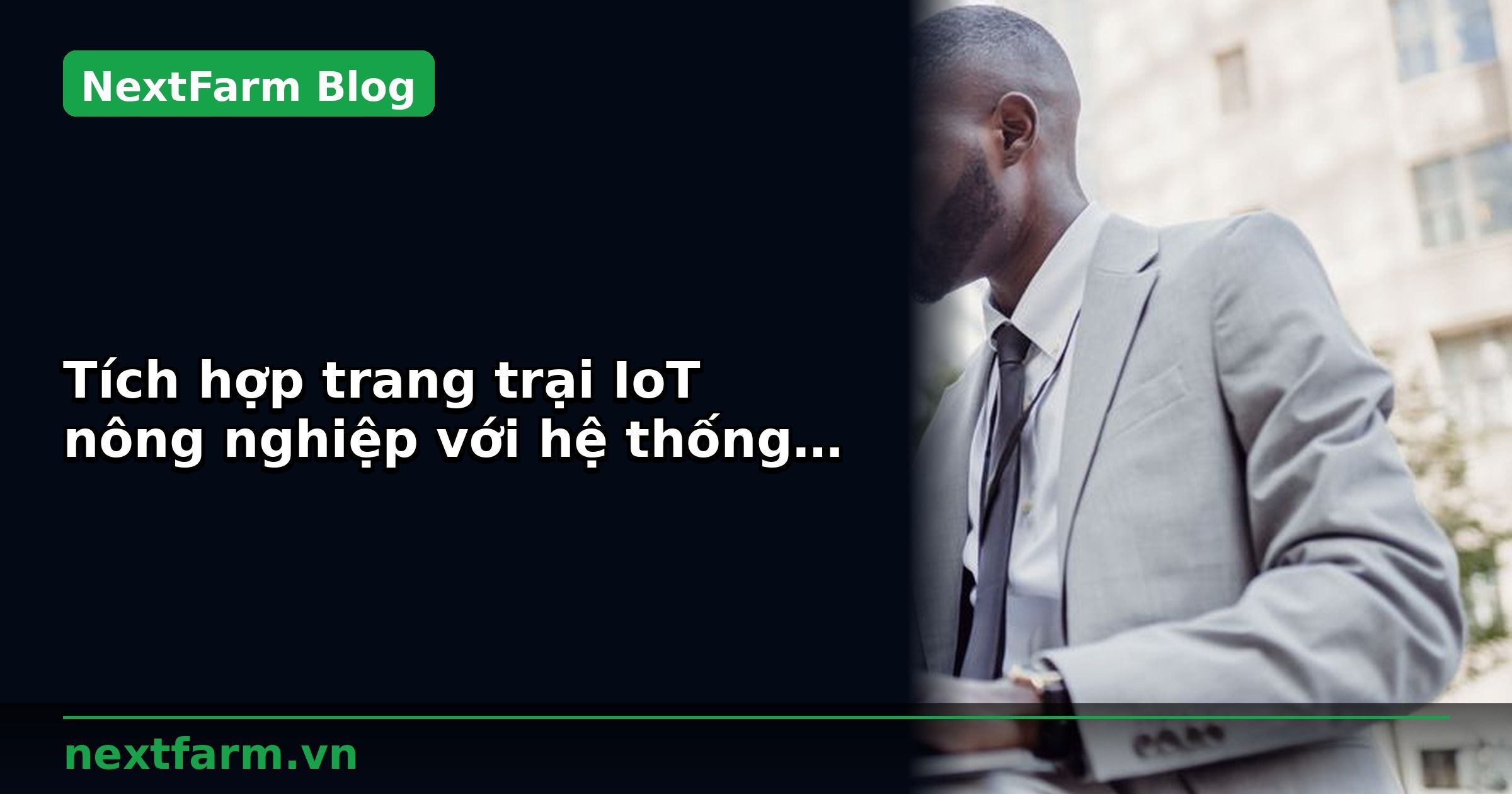 Tích hợp trang trại IoT nông nghiệp với hệ thống kế toán | NextFarm