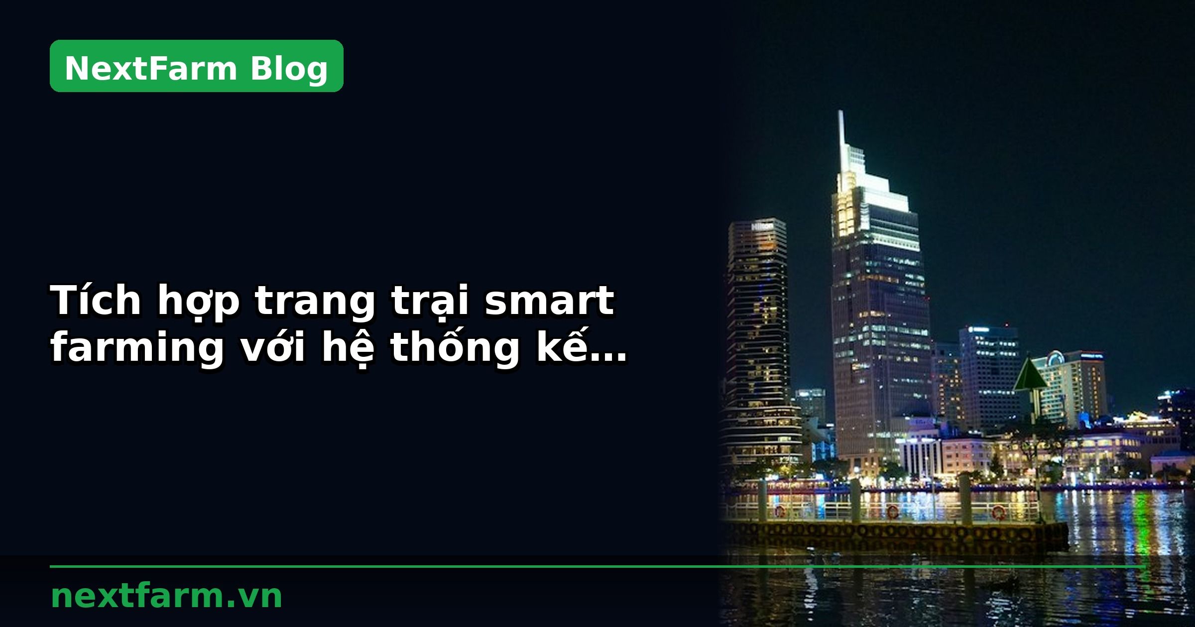 Tích hợp trang trại smart farming với hệ thống kế toán | NextFarm