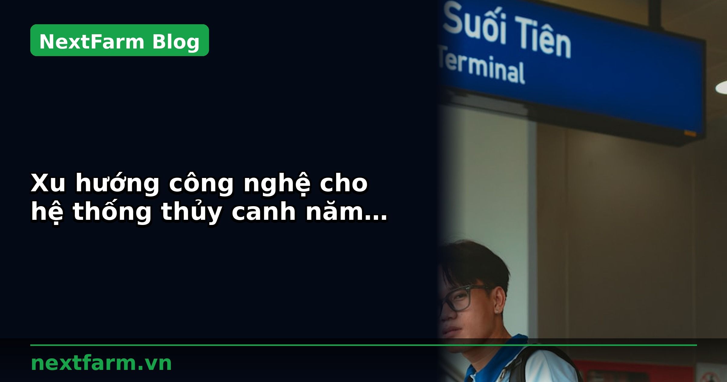 Xu hướng công nghệ cho hệ thống thủy canh năm 2026 | NextFarm